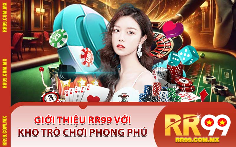 Giới Thiệu RR99 Với Kho Trò Chơi Phong Phú